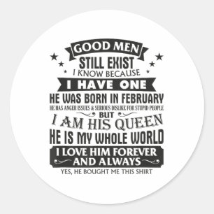 Sticker Rond Les Bons Hommes Existent Encore Je Sais Que J'En A