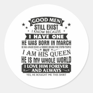 Sticker Rond Les Bons Hommes Existent Encore Je Sais Que J'En A