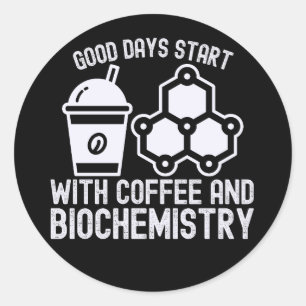 Sticker Rond Les bons jours commencent avec le café et la bioch