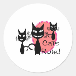 Sticker Rond Les chats gouvernent !!!!!!!!!!