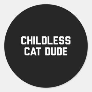 Sticker Rond Les chats sans enfants Dudes