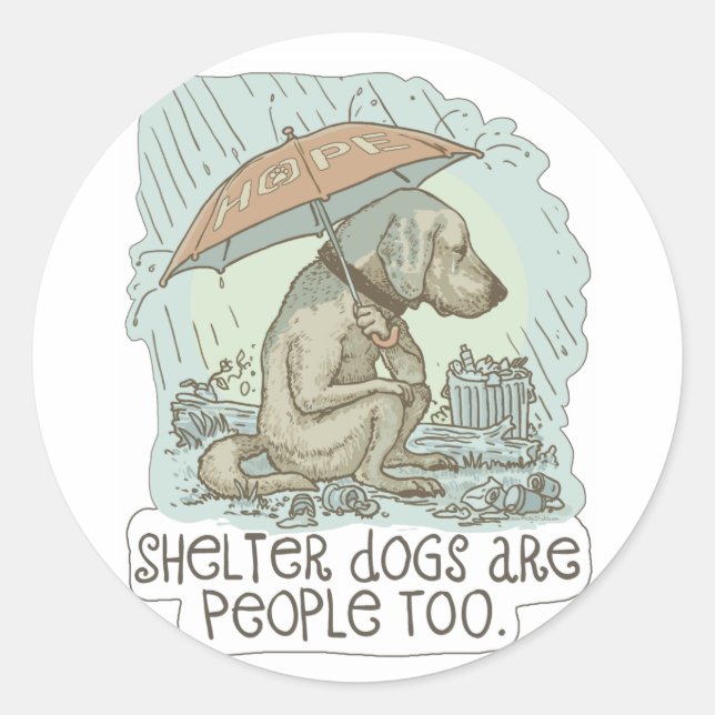 Sticker Rond Les chiens refuges sont aussi des gens (Devant)