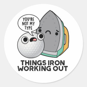 Sticker Rond Les Choses Fer Travailler Drôle Fer Pun