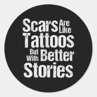 Les cicatrices amusantes sont comme des tatouages