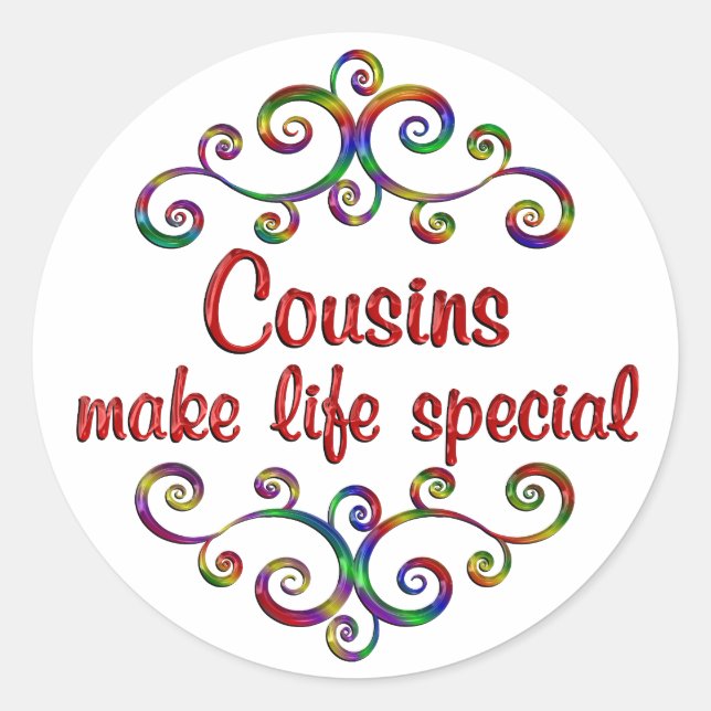 Sticker Rond Les cousins rendent la vie spéciale (Devant)