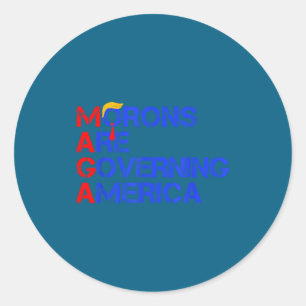 Sticker Rond Les crétins gouvernent l'Amérique Drôle Trump 2024