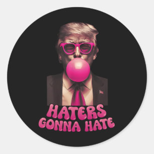 Sticker Rond Les Détenteurs Vont Détester Drôle Trump Bubble Gu