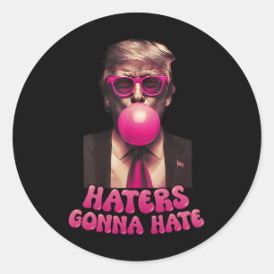 Sticker Rond Les Détenteurs Vont Détester Drôle Trump Bubble Gu
