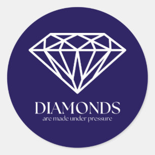 Sticker Rond Les Diamants Sont Fabriqués Sous Citation Inspirat