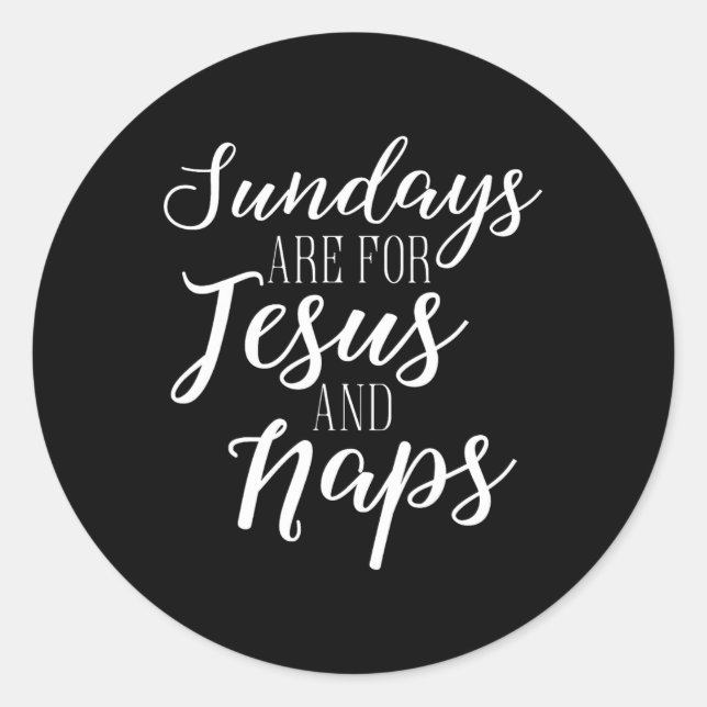 Sticker Rond Les dimanches sont pour Jésus et Naps mignonne Fal (Devant)