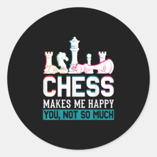 Sticker Rond Les échecs me rendent heureux Humour drôle Cadeau