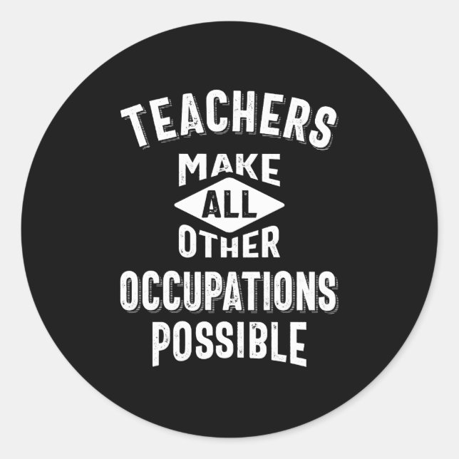 Sticker Rond Les Enseignants Permettent D'Autres Occupations (Devant)
