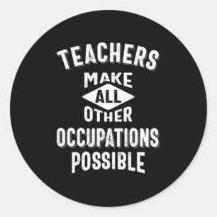 Sticker Rond Les Enseignants Permettent D'Autres Occupations
