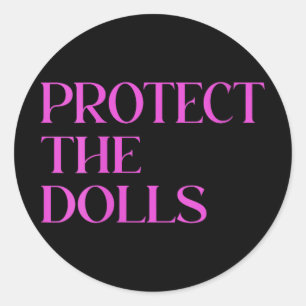Sticker Rond Les Femmes Protègent Les Poupées Bratchella Protég