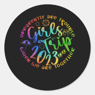Sticker Rond Les Filles Voyage 2023 Sont Apparemment Difficiles