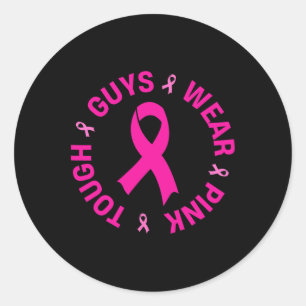 Sticker Rond Les Gars Durs Portent Rose Conscience du cancer du