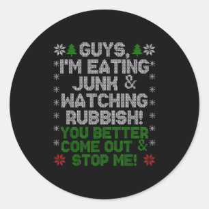 Sticker Rond Les gars, je mange de la merde et je regarde des c