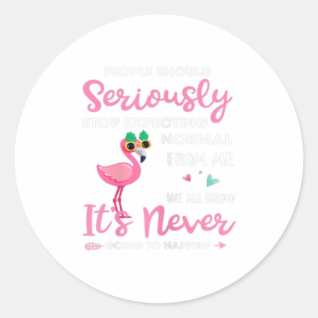 Sticker Rond Les Gens Devraient Cesser De S'Attendre À Ce Que J (Devant)