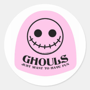 Sticker Rond Les Gouls veulent juste s'amuser