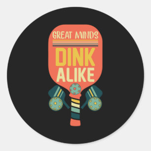 Sticker Rond Les Grandes Esprits Dink Comme Drôle Pickleball