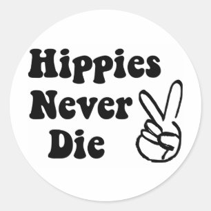 Sticker Rond Les hippies ne meurent jamais