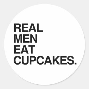 STICKER ROND LES HOMMES VRAIS MANGENT DES CUPCAKES