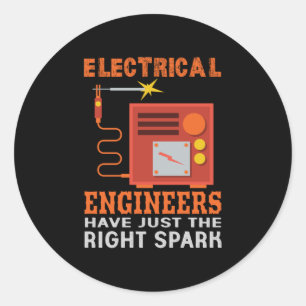 Sticker Rond Les Ingénieurs Électriques Ont Juste Le Bon