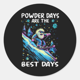 Sticker Rond Les jours de poudre sont les jours