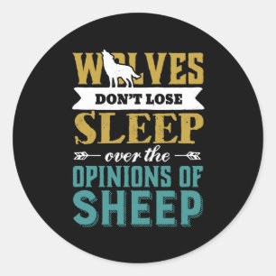 Sticker Rond Les loups ne perdent pas le sommeil au-dessus de