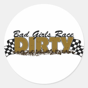 Sticker Rond Les Mauvaises Filles Race Dirty