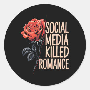 Sticker Rond Les médias sociaux ont tué Romance Meme Valentine