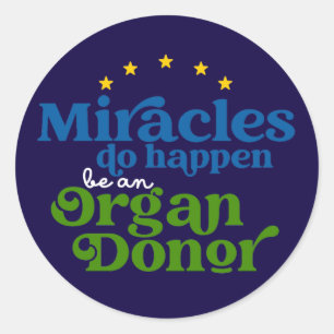 Sticker Rond Les miracles arrivent Sensibilisation au don d'org
