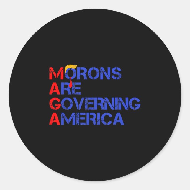 Sticker Rond Les Morons dirigent l'Amérique Drôle Trump 2024 _3 (Devant)