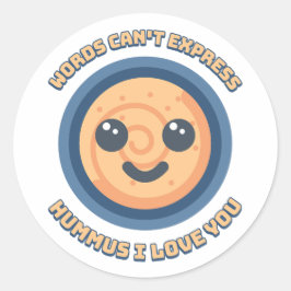 Sticker Rond Les mots ne peuvent pas express hummus Je t'aime !