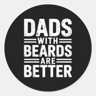Sticker Rond Les papas avec barbe sont meilleurs pour la patern