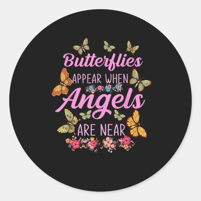 Sticker Rond Les Papillons Apparaissent Lorsque Les Anges Sont  (Devant)