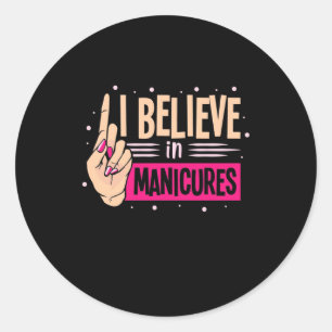 Sticker Rond Les Patrons Du Clou Croient Aux Manucures