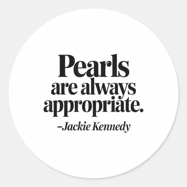 Sticker Rond Les Perles super Sont Toujours Appropriées Femmes  (Devant)