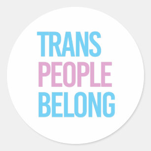 Sticker Rond Les personnes trans appartiennent