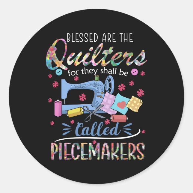 Sticker Rond Les Piecemakers De Quilting Blessés Sont Des Piece (Devant)