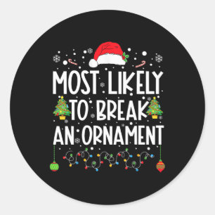 Sticker Rond Les Plus Susceptibles De Casser Un Ornament Amusan
