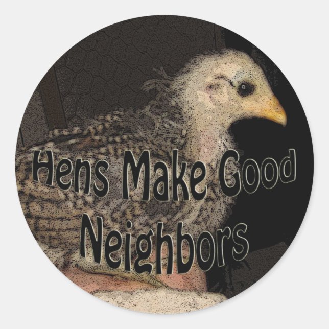 Sticker Rond Les poules font de bons voisins (Devant)