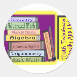 Sticker Rond Les professeurs de maths AJOUTENT vraiment