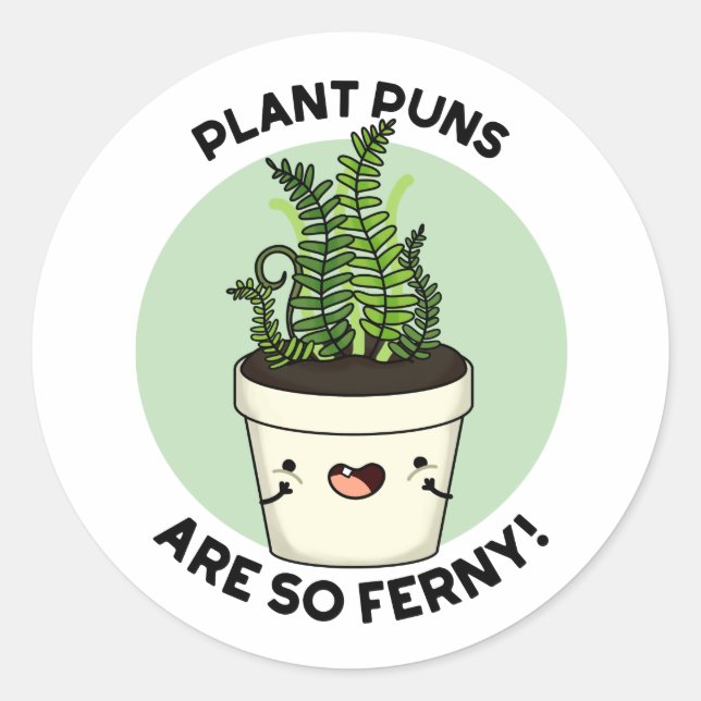 Sticker Rond Les Puns plantes Sont Tellement Fous Fils Fils (Devant)