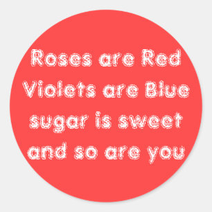 Sticker Rond Les roses sont les Violettes rouges sont le sucre 