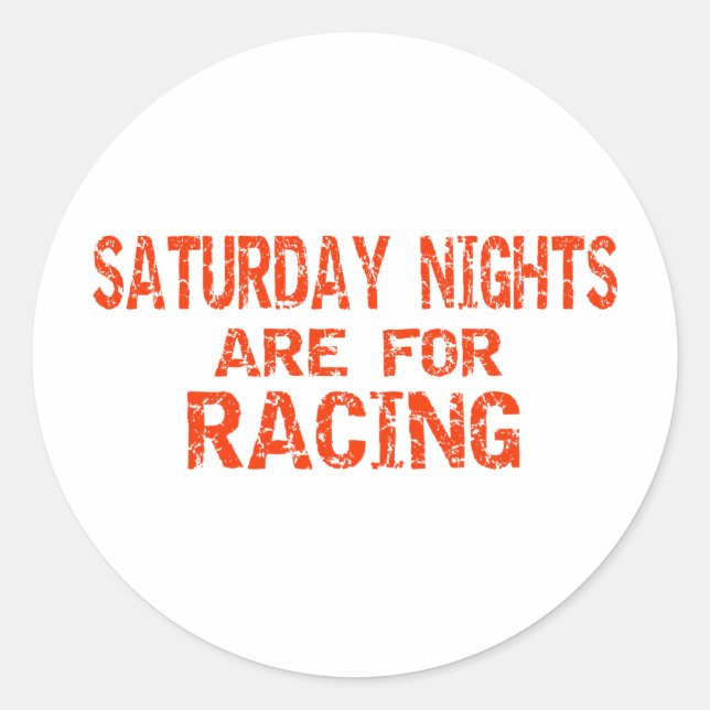 Sticker Rond Les Samedi Soirs Sont Pour La Course (Devant)