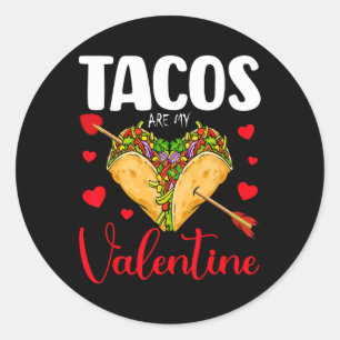 Sticker Rond Les Tacos Drôle Sont Mes Valentines Joyeuses