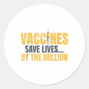 Sticker Rond Les vaccins sauvent des vies_ Sensibilisation à la