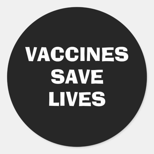 Sticker Rond Les vaccins sauvent des vies vaccinées (Devant)