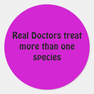 Sticker Rond Les véritables médecins traitent plus d'une espèce